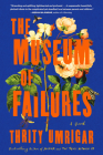The Museum of Failures: A Novel By Thrity Umrigar Cover Image