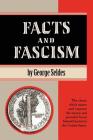 Facts and Fascism By George Seldes, Helen Larkin Seldes (Contribution by) Cover Image