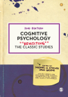 Cognitive Psychology: Revisiting the Classic Studies By Michael W. Eysenck (Editor), David Groome (Editor) Cover Image