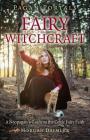 Pagan Portals: Fairy Witchcraft By Morgan Daimler Cover Image