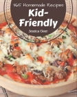 365 Homemade Kid-Friendly Recipes: Best-ever Kid-Friendly Cookbook for Beginners Cover Image