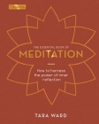 The Essential Book of Meditation: How to Harness the Power of Inner Reflection (Elements #11) Cover Image