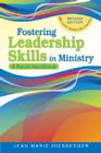 Fostering Leadership Skills in Ministry: A Parish Handbook By Jean Hiesberger Cover Image