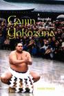 Gaijin Yokozuna: A Biography of Chad Rowan Cover Image