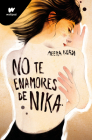 No te enamores de Nika / Don't Fall in Love With Nika By Meera Kean Cover Image