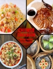 Chinese Cookbook: 150+ Recipes Get Top For The Chinese By Kumar Mullangi Cover Image