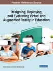 Designing, Deploying, and Evaluating Virtual and Augmented Reality in Education Cover Image