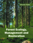 Forest Ecology, Management and Restoration By Aduardo Hapke (Editor) Cover Image