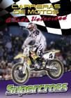 Supercross (Carreras de Motos: A Toda Velocidad (Motorcycle Racing: The) By Jim Mezzanotte Cover Image