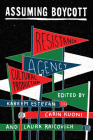 Assuming Boycott: Resistance, Agency and Cultural Production Cover Image