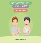 I'm Growing Up... Now What? Cover Image