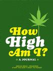 How High Am I? A Journal By Chronicle Books LLC Cover Image
