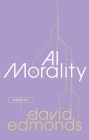AI Morality By David Edmonds (Editor) Cover Image