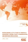 Distinguishing Acts of War in Cyberspace: Assessment Criteria, Policy Considerations, and Response Implications Cover Image