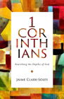 First Corinthians: Searching the Depths of God By Jaime Clark-Soles Cover Image
