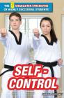 Self-Control (7 Character Strengths of Highly Successful Students) Cover Image