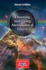 Choosing and Using Astronomical Filters (Patrick Moore Practical Astronomy) Cover Image