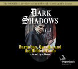 Barnabas, Quentin and the Hidden Tomb (Dark Shadows #31) Cover Image