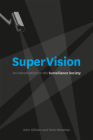 SuperVision: An Introduction to the Surveillance Society Cover Image