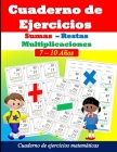 Sumas, restas y multiplicaciones: Ejercicios de matemáticas para niños de 7 a 10 años Cover Image