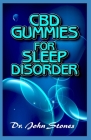 CBD Gummies for Sleep Disorder: A ton of details on all you need to know about how CBD gummies helps to cure sleep disorder Cover Image