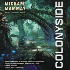 Colonyside Lib/E By R. C. Bray (Read by), Michael Mammay Cover Image