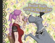 Peculiar People and the Pets Who Love Them Cover Image