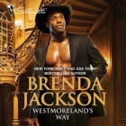 Westmoreland's Way By Brenda Jackson, Ron Butler (Read by) Cover Image