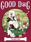 The Bark Park (Good Dog #13) Cover Image