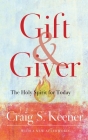 Gift and Giver By Craig S. Keener (Preface by) Cover Image