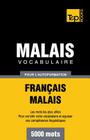 Vocabulaire français-malais pour l'autoformation. 5000 mots (French Collection #200) Cover Image