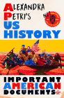 Alexandra Petri's US History: Important American Documents (I Made Up) By Alexandra Petri Cover Image