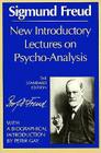 New Introductory Lectures on Psycho-Analysis (Complete Psychological Works of Sigmund Freud) By Sigmund Freud, James Strachey (General editor), Peter Gay (Introduction by) Cover Image