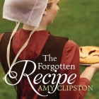 The Forgotten Recipe (Amish Heirloom #1) Cover Image