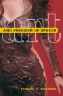Art and Freedom of Speech By Randall P. Bezanson Cover Image