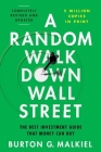 A Random Walk Down Wall Street: The Best Investment Guide That Money Can Buy By Burton G. Malkiel Cover Image