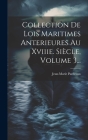 Collection De Lois Maritimes Anterieures Au Xviiie. Siècle, Volume 3... Cover Image