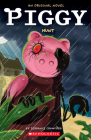 Piggy: Hunt: An AFK Novel By Terrance Crawford, Dan Widdowson (Illustrator) Cover Image