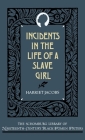 Incidents in the Life of a Slave Girl (Schomburg Library of Nineteenth-Century Black Women Writers) Cover Image
