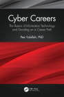 Cyber Careers: The Basics of Information Technology and Deciding on a Career Path Cover Image