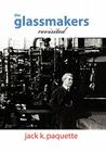 The Glassmakers, Revisited Cover Image