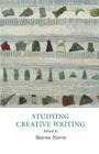 Studying Creative Writing By Sharon Norris (Editor) Cover Image