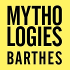 Mythologies Lib/E: The Complete Edition, in a New Translation By Roland Barthes, John Lee (Read by) Cover Image