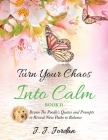 Turn Your Chaos Into Calm Cover Image