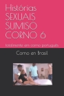 Histórias SEXUAIS SUMISO CORNO 6: totalmente em corno português Cover Image
