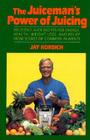 Juiceman's Power of Juicing By Jay Kordich Cover Image