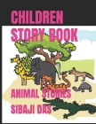 Children Story Book: Animal Stories Cover Image