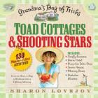 Toad Cottages & Shooting Stars: A Grandma's Bag of Tricks By Sharon Lovejoy Cover Image