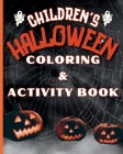 Children's Halloween Coloring & Activity Book By Alice Y. Boswell Cover Image