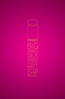Big Hard Sex Criminals By Matt Fraction, Chip Zdarsky (Artist) Cover Image